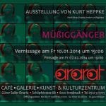 Ausstellungsplakat „Müßiggänger" von Kurt Heppke, Galerie Ararat Innsbruck, Jan. 2014 | Exhibition poster "Müßiggänger" by Kurt Heppke, Galerie Ararat Innsbruck, Jan. 2014